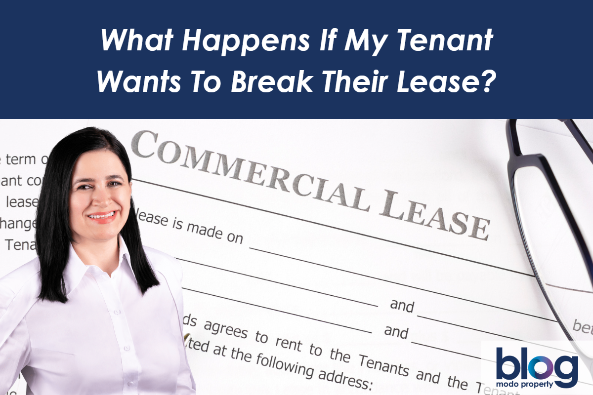 What Happens If My Tenant Wants To Break Their Lease?